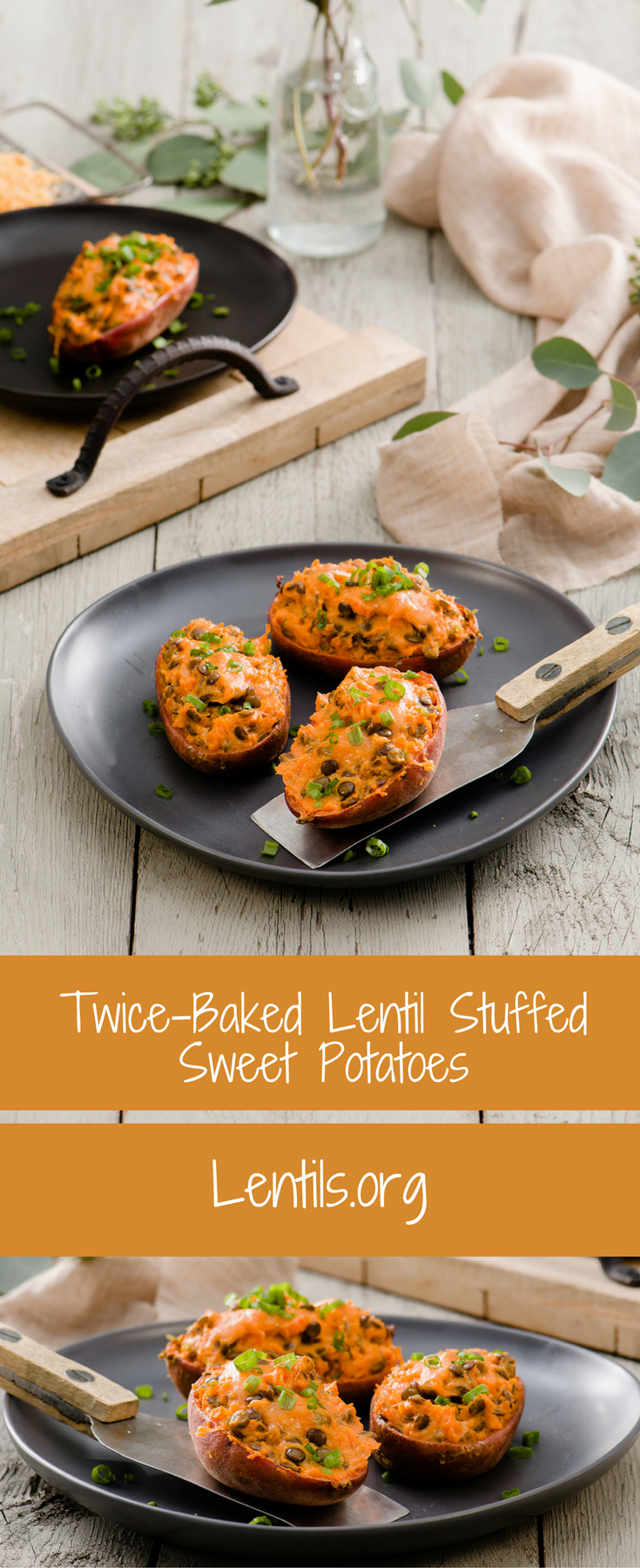 Twice Baked Lentil Stuffed Sweet Potatoes